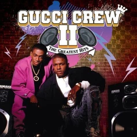 gucci crew ii greatest hits.